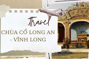 Viếng chùa cổ Long An ở Vĩnh Long, chốn dừng chân linh thiêng