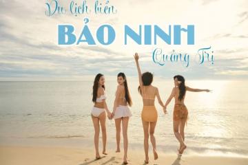 Kinh nghiệm du lịch biển Bảo Ninh: Ăn gì, Chơi đâu, gợi ý lịch trình HOT
