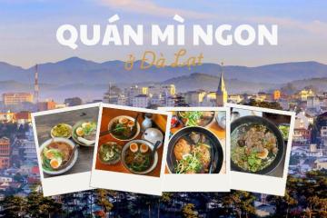 Gọi tên những tiệm mì ngon ở Đà Lạt siêu chất lượng cho ngày se lạnh